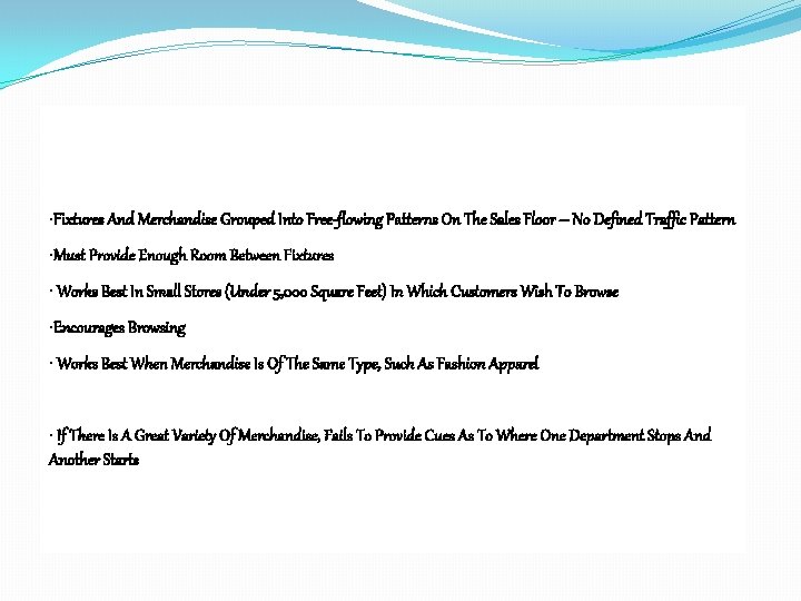  • Fixtures And Merchandise Grouped Into Free-flowing Patterns On The Sales Floor –