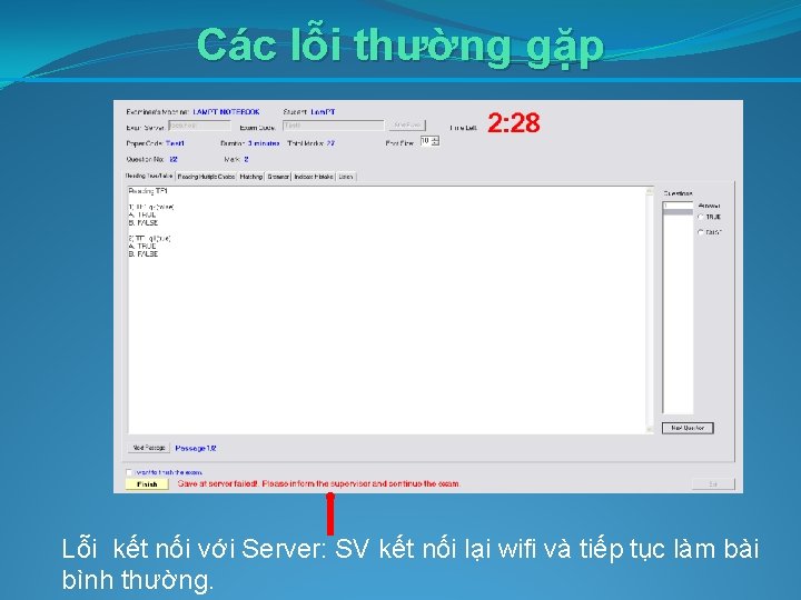 Các lỗi thường gặp Lỗi kết nối với Server: SV kết nối lại wifi