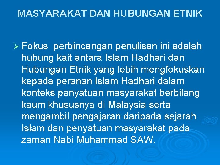 BAB 9 ISLAM HADHARI DAN HUBUNGAN ETNIK Objektif