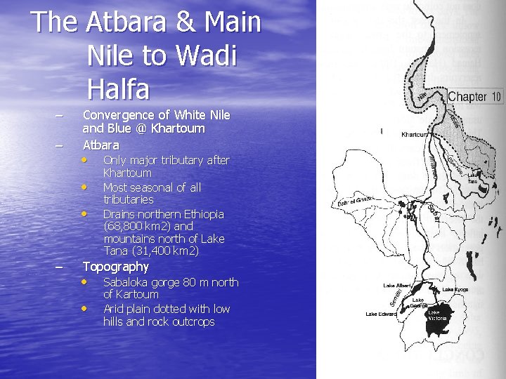 The Atbara & Main Nile to Wadi Halfa – – Convergence of White Nile