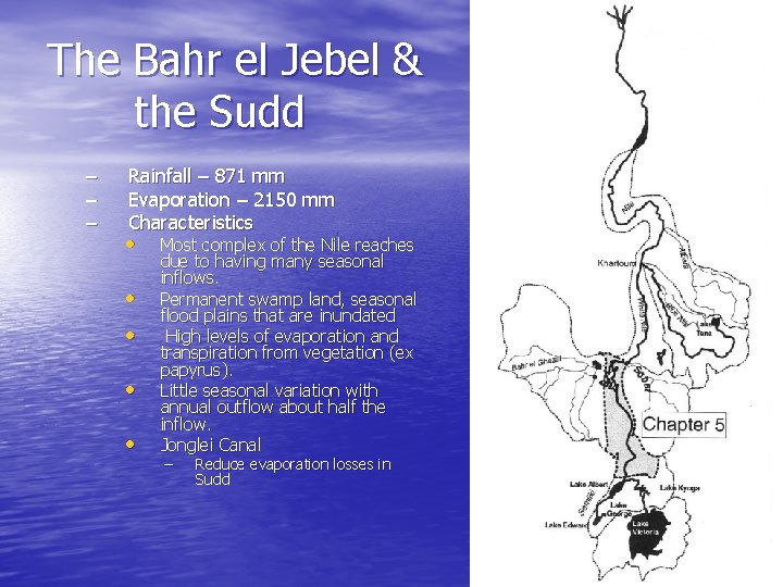 The Bahr el Jebel & the Sudd – – – Rainfall – 871 mm