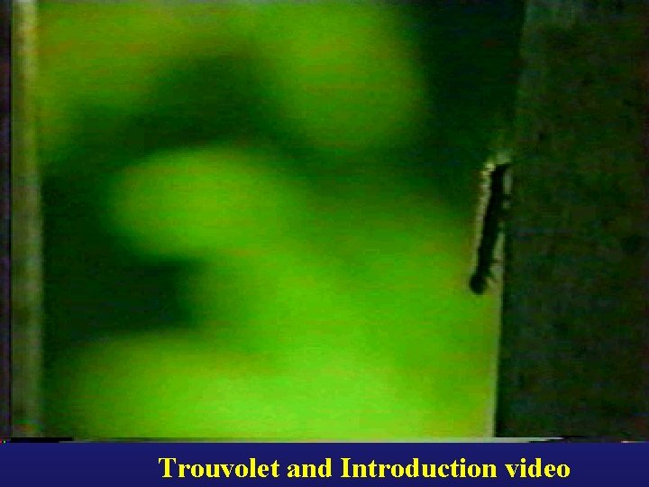 Trouvolet and Introduction video 