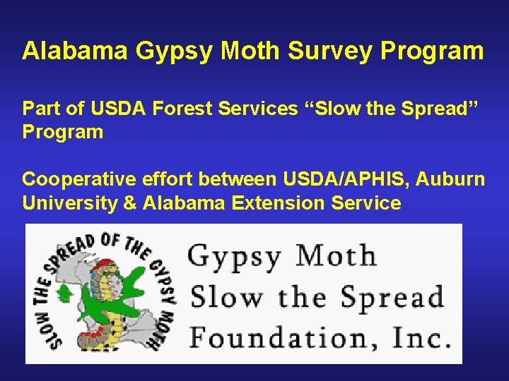 Alabama Gypsy Moth Survey Program Part of USDA Forest Services “Slow the Spread” Program