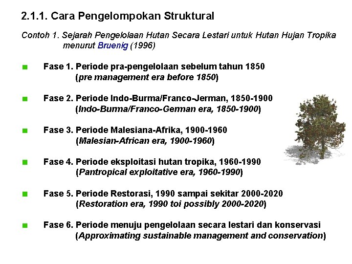2. 1. 1. Cara Pengelompokan Struktural Contoh 1. Sejarah Pengelolaan Hutan Secara Lestari untuk