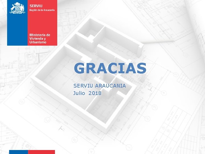 GRACIAS SERVIU ARAUCANIA Julio 2018 