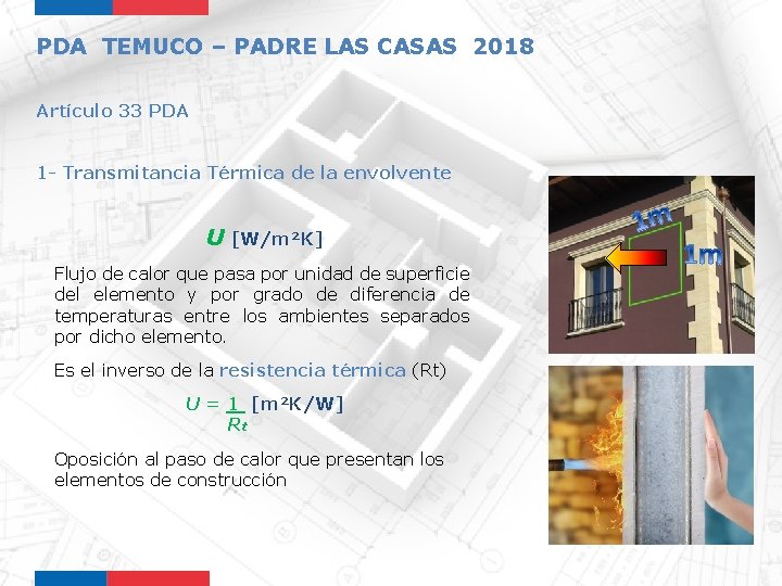 PDA TEMUCO – PADRE LAS CASAS 2018 Artículo 33 PDA 1 - Transmitancia Térmica