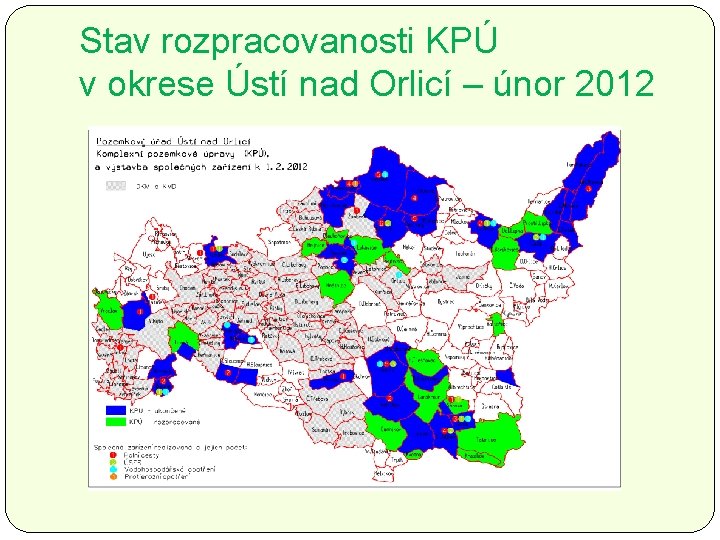 Stav rozpracovanosti KPÚ v okrese Ústí nad Orlicí – únor 2012 