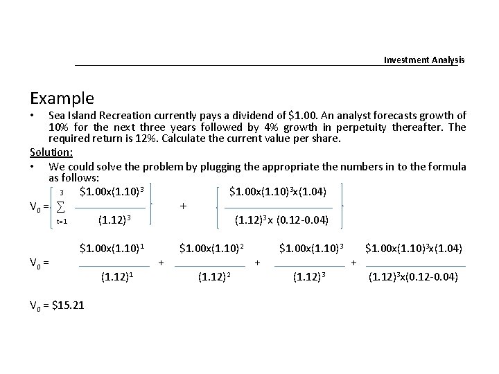 Investment Analysis Example Sea Island Recreation currently pays a dividend of $1. 00. An Investment Analysis Example Sea Island Recreation currently pays a dividend of $1. 00. An
