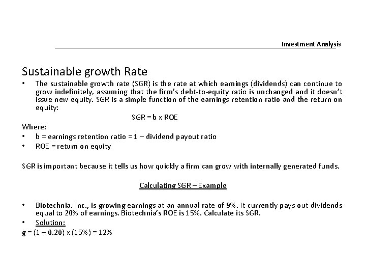Investment Analysis Sustainable growth Rate The sustainable growth rate (SGR) is the rate at Investment Analysis Sustainable growth Rate The sustainable growth rate (SGR) is the rate at