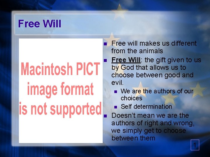 Free Will n n Free will makes us different from the animals Free Will: