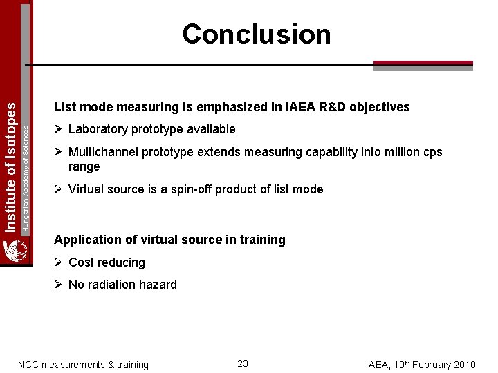 List mode measuring is emphasized in IAEA R&D objectives Hungarian Academy of Sciences Institute