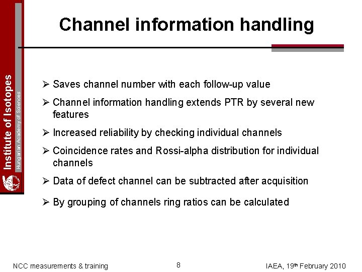 Ø Saves channel number with each follow-up value Hungarian Academy of Sciences Institute of