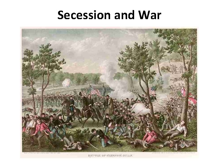 Secession and War Secession and War