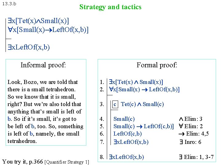13. 3. b Strategy and tactics x[Tet(x) Small(x)] x[Small(x) Left. Of(x, b)] x. Left.