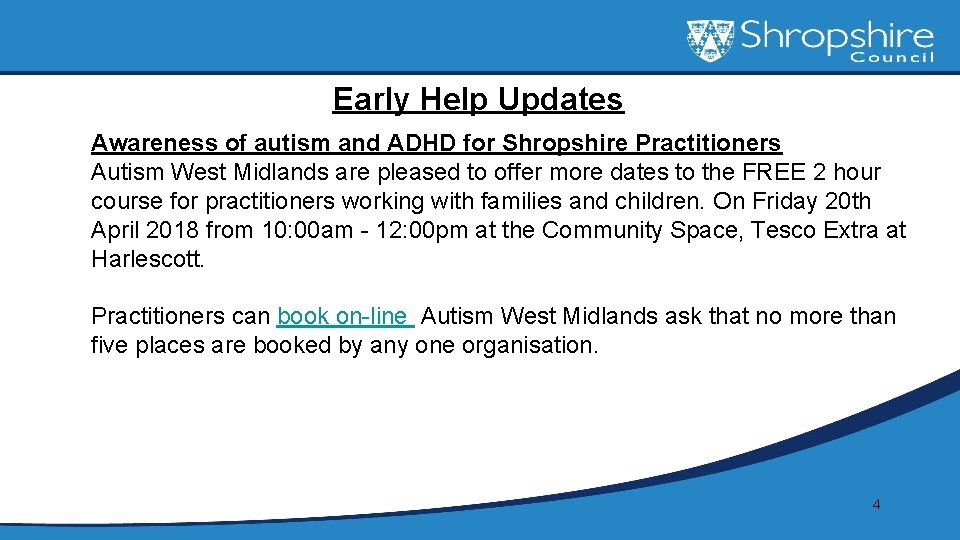 Early Help Updates Awareness of autism and ADHD for Shropshire Practitioners Autism West Midlands