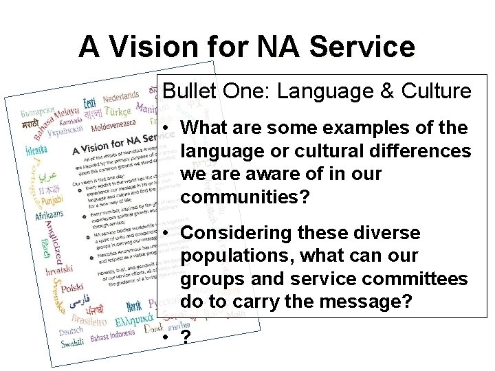 A Vision for NA Service Bullet One: Language & Culture • What are some A Vision for NA Service Bullet One: Language & Culture • What are some