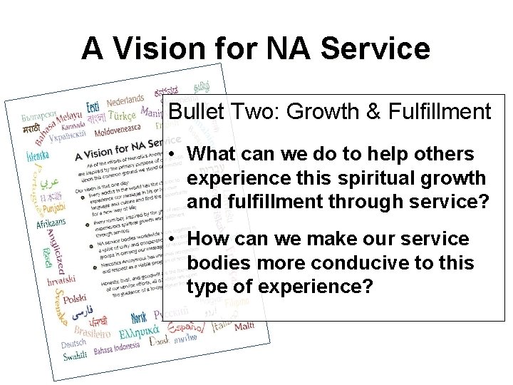 A Vision for NA Service Bullet Two: Growth & Fulfillment • What can we A Vision for NA Service Bullet Two: Growth & Fulfillment • What can we