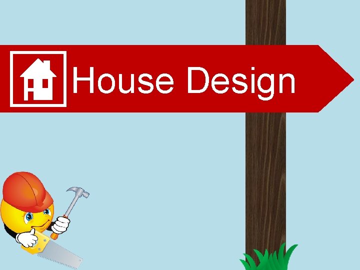 House Design 