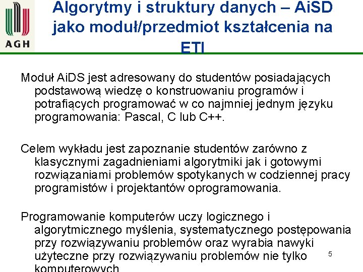 Algorytmy i struktury danych – Ai. SD jako moduł/przedmiot kształcenia na ETI Moduł Ai.