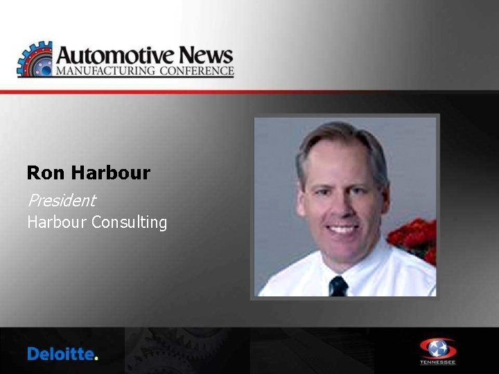 Ron Harbour President Harbour Consulting 