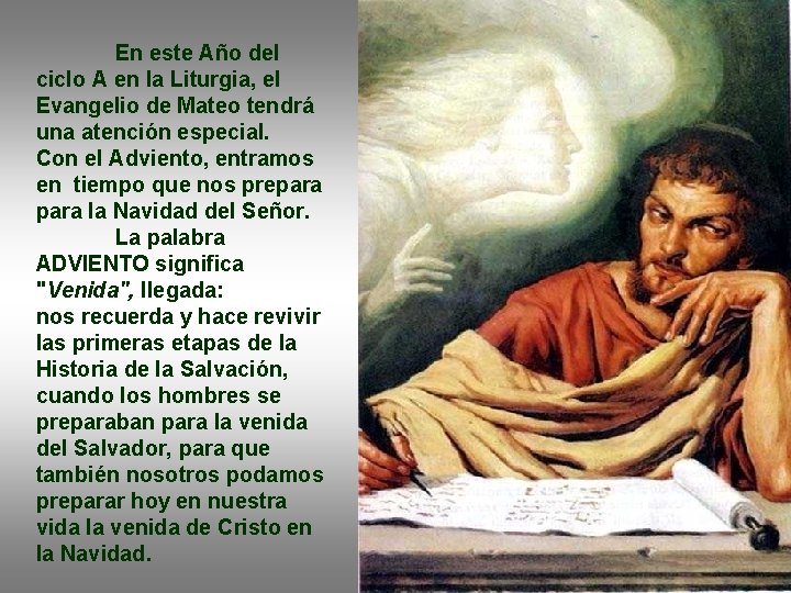 En este Año del ciclo A en la Liturgia, el Evangelio de Mateo tendrá