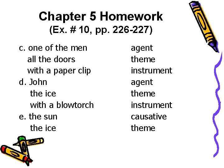 Chapter 5 Homework (Ex. # 10, pp. 226 -227) c. one of the men