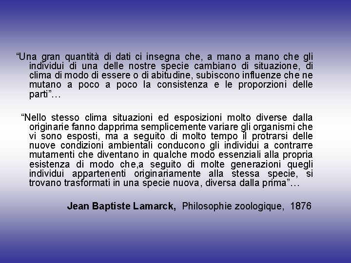 “Una gran quantità di dati ci insegna che, a mano che gli individui di