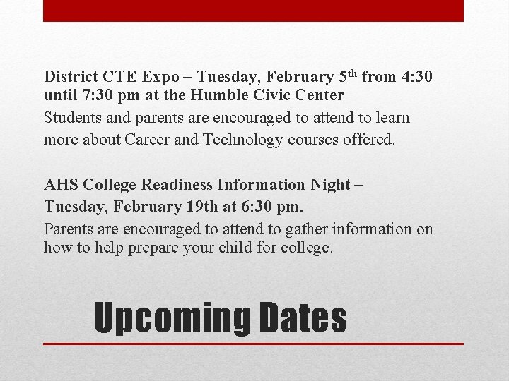 District CTE Expo – Tuesday, February 5 th from 4: 30 until 7: 30