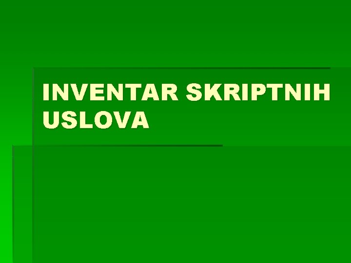 INVENTAR SKRIPTNIH USLOVA 
