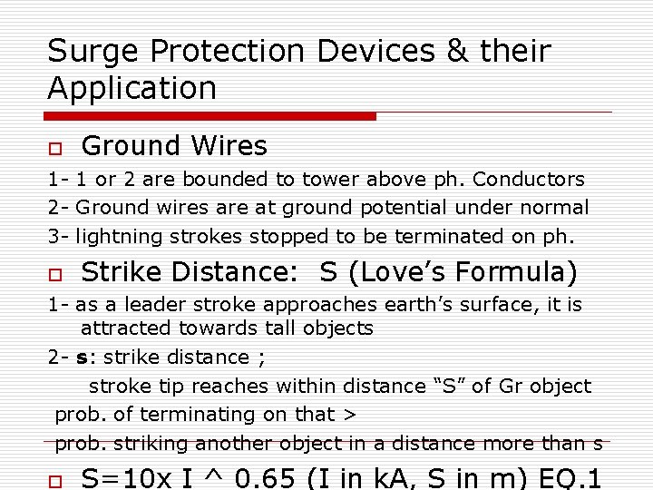 Surge Protection Devices & their Application o Ground Wires 1 - 1 or 2 Surge Protection Devices & their Application o Ground Wires 1 - 1 or 2