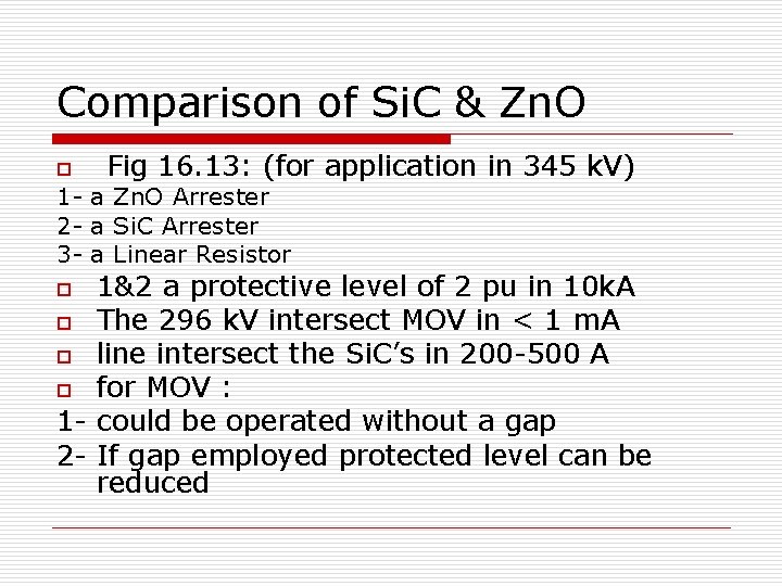 Comparison of Si. C & Zn. O o Fig 16. 13: (for application in Comparison of Si. C & Zn. O o Fig 16. 13: (for application in