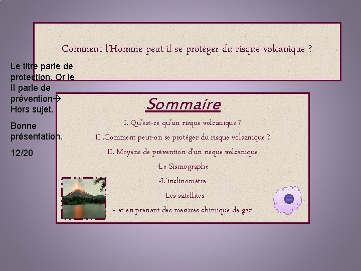 Comment l’Homme peut-il se protéger du risque volcanique ? Le titre parle de protection.