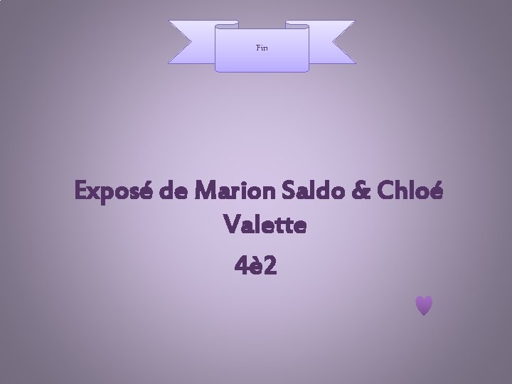 Fin Exposé de Marion Saldo & Chloé Valette 4è 2 