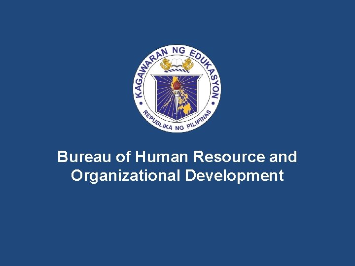 Bureau of Human Resource and Organizational Development 