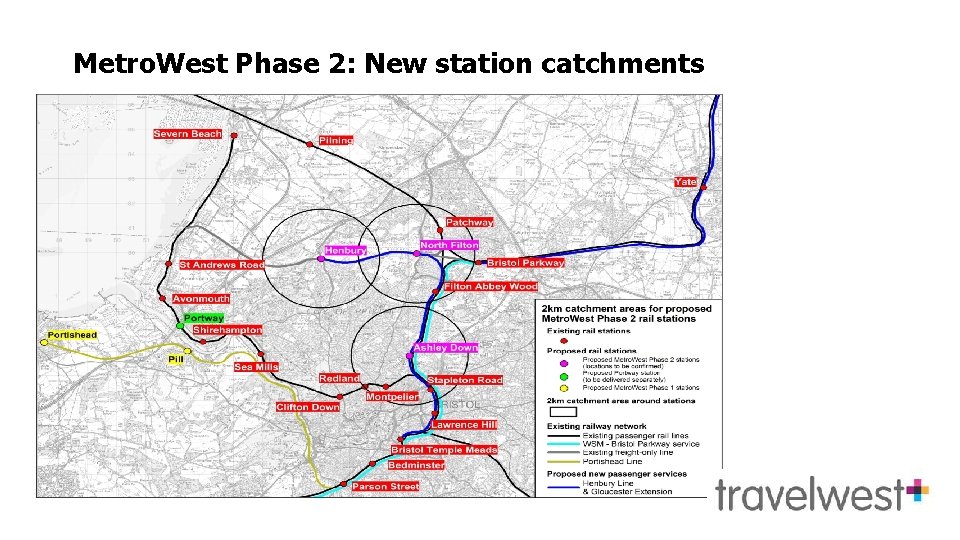 Metro. West Phase 2: New station catchments Passenger Forecasts 