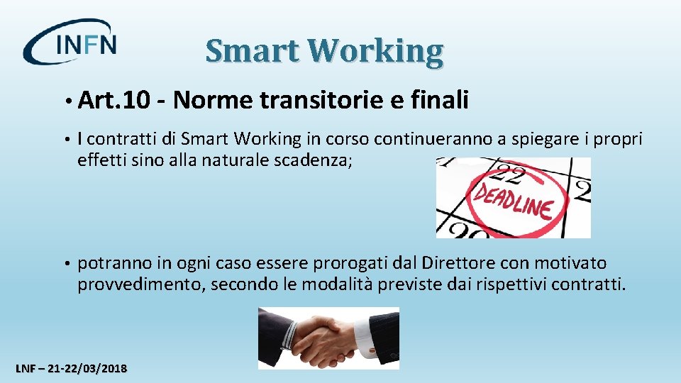 Smart Working • Art. 10 - Norme transitorie e finali • I contratti di