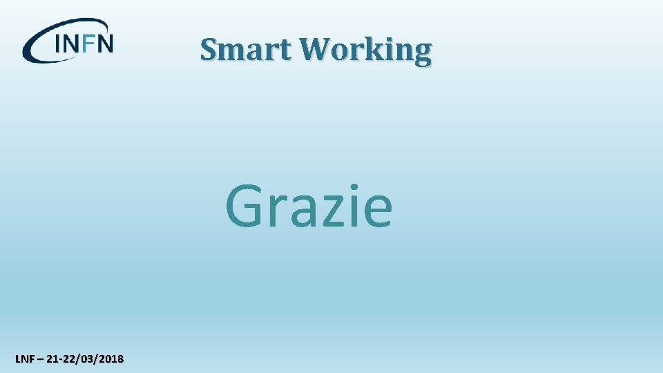 Smart Working Grazie LNF – 21 -22/03/2018 