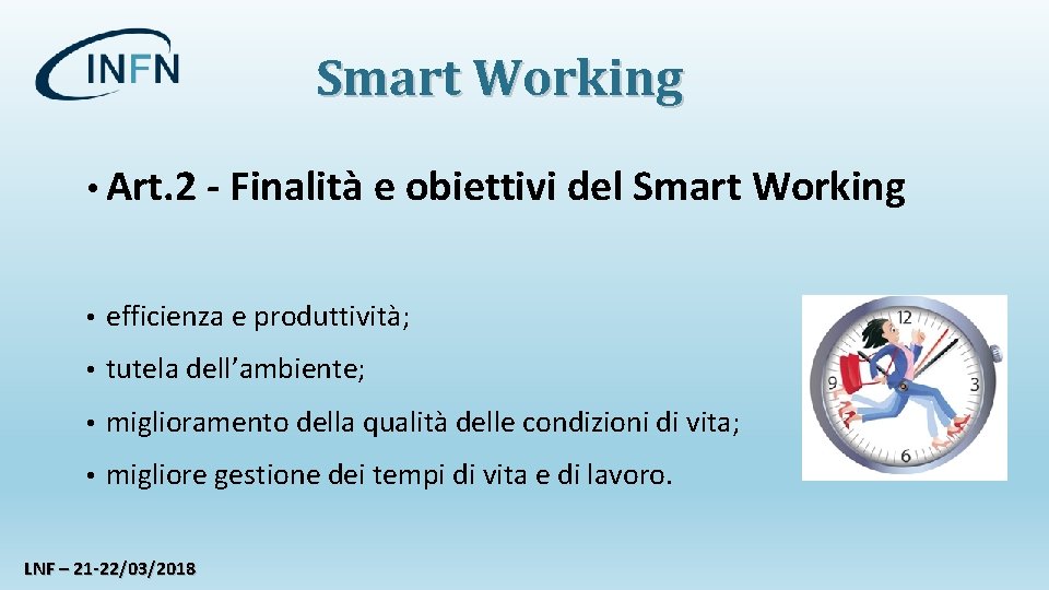 Smart Working • Art. 2 - Finalità e obiettivi del Smart Working • efficienza