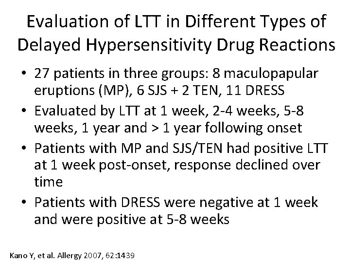 Evaluation of LTT in Different Types of Delayed Hypersensitivity Drug Reactions • 27 patients