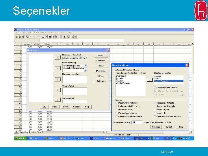 Seçenekler SLIDE 25 Seçenekler SLIDE 25