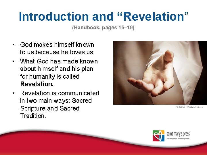 Introduction and “Revelation” (Handbook, pages 16– 19) • God makes himself known to us