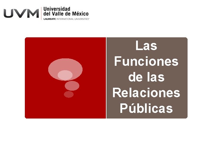 Las Funciones de las Relaciones Públicas 