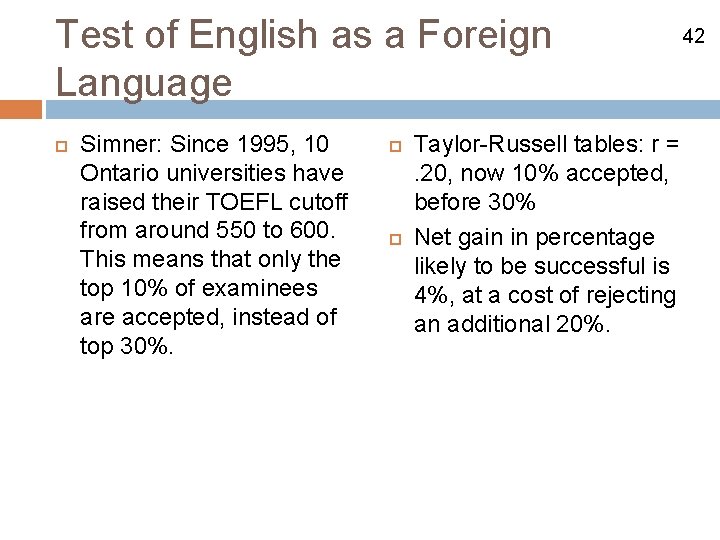Test of English as a Foreign Language Simner: Since 1995, 10 Ontario universities have