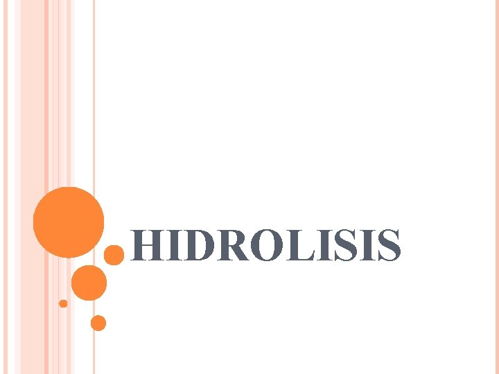 HIDROLISIS 