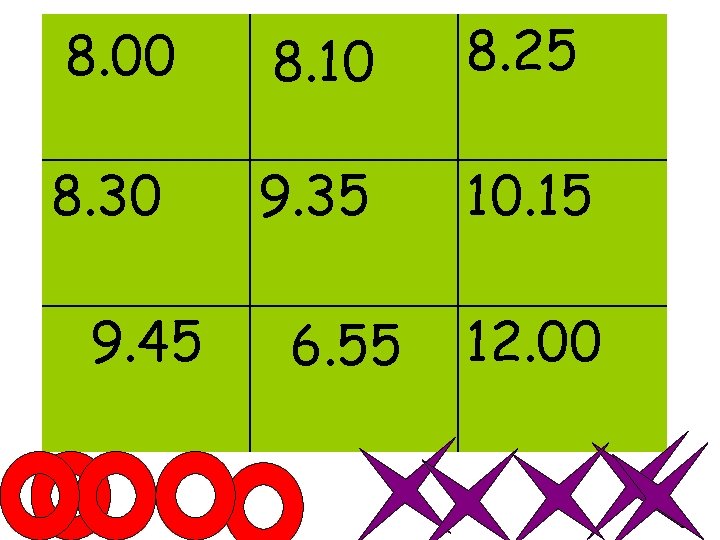8. 00 8. 10 8. 25 8. 30 9. 35 10. 15 9. 45 8. 00 8. 10 8. 25 8. 30 9. 35 10. 15 9. 45