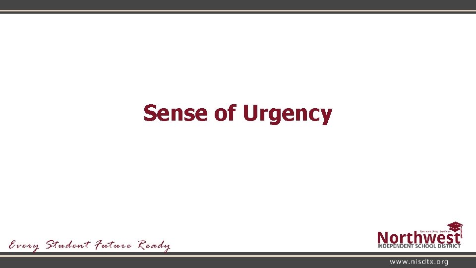 Sense of Urgency 
