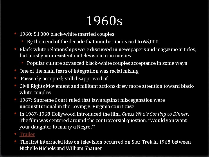 1960 s • • • 1960: 51, 000 black-white married couples • By then