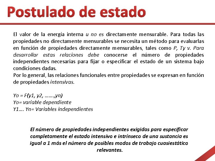 Postulado de estado El valor de la energía interna u no es directamente mensurable.