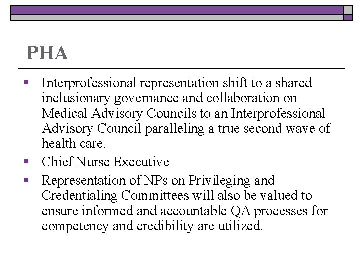 PHA § Interprofessional representation shift to a shared inclusionary governance and collaboration on Medical