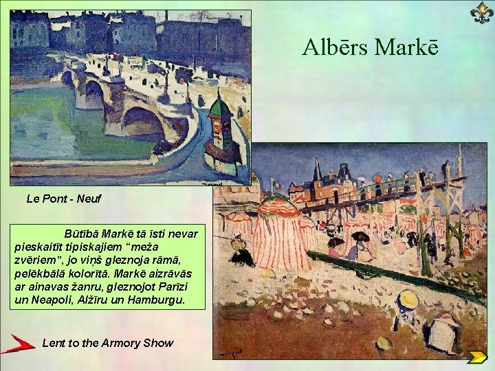 Albērs Markē Le Pont - Neuf Būtībā Markē tā īsti nevar pieskaitīt tipiskajiem “meža